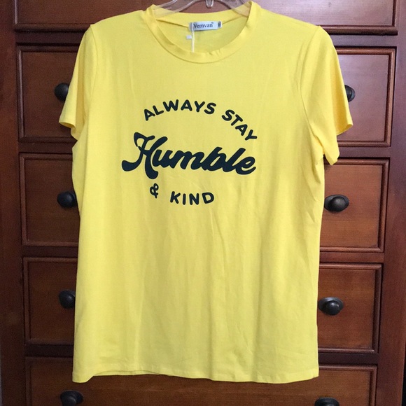 Always Stay Humble & Kind T-Shirt - Picture 1 of 10